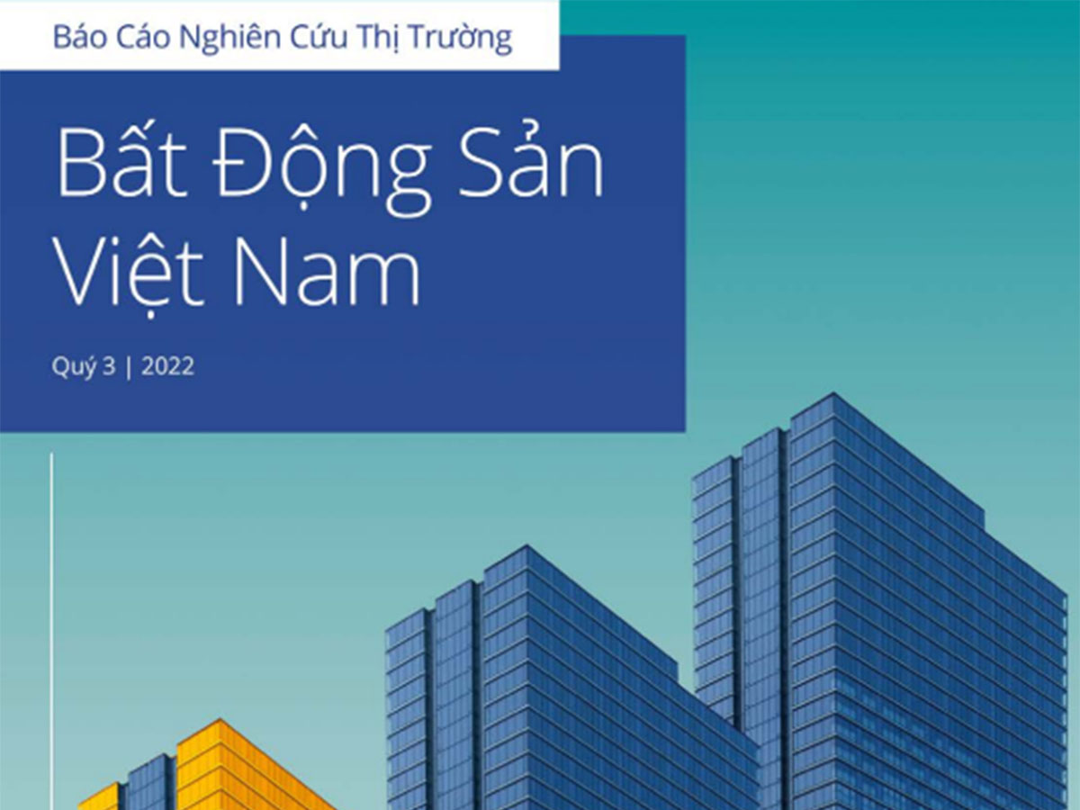 Báo cáo nghiên cứu thị trường bất động sản Việt Nam quý 3/2022