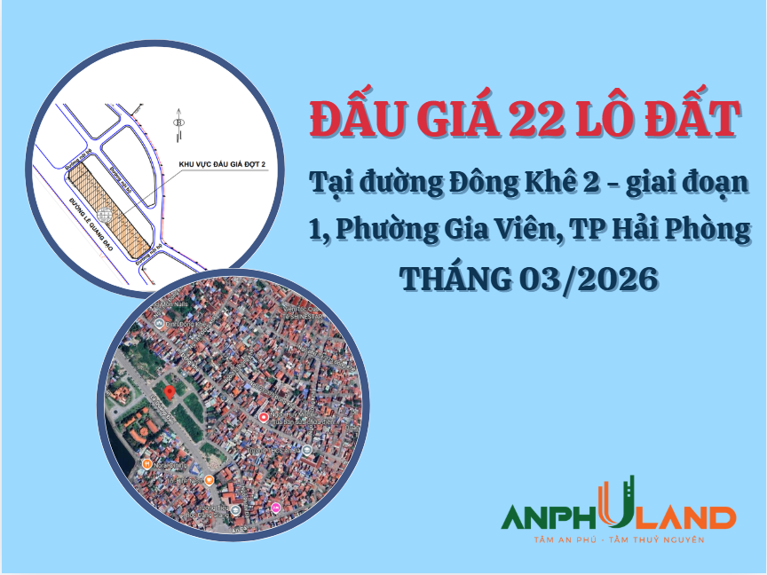 Thông báo đấu giá 22 thửa đất tại Dự án đầu tư xây dựng tuyến đường Đông Khê 2 - giai đoạn 1, phường Gia Viên, TP Hải Phòng tháng 3 năm 2026