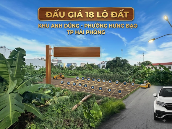 Thông báo đấu giá 18 lô đất tại Khu Anh Dũng, phường Hưng Đạo, TP Hải Phòng tháng 7 năm 2026