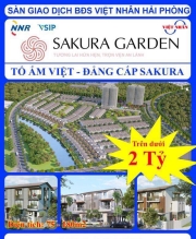 Đô thị Bắc sông Cấm Hải Phòng – Dự án Sakura Garden - Cơ hội sinh lời cao nhất 